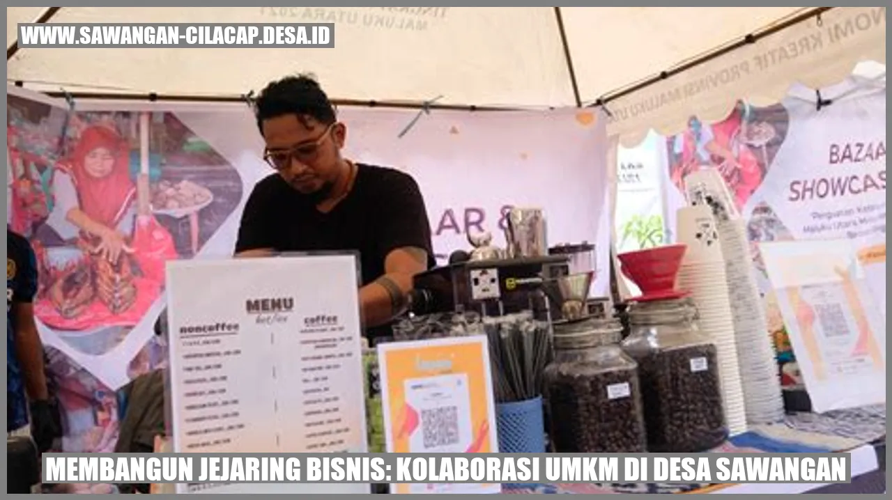 Membangun Jejaring Bisnis: Kolaborasi UMKM di Desa Sawangan