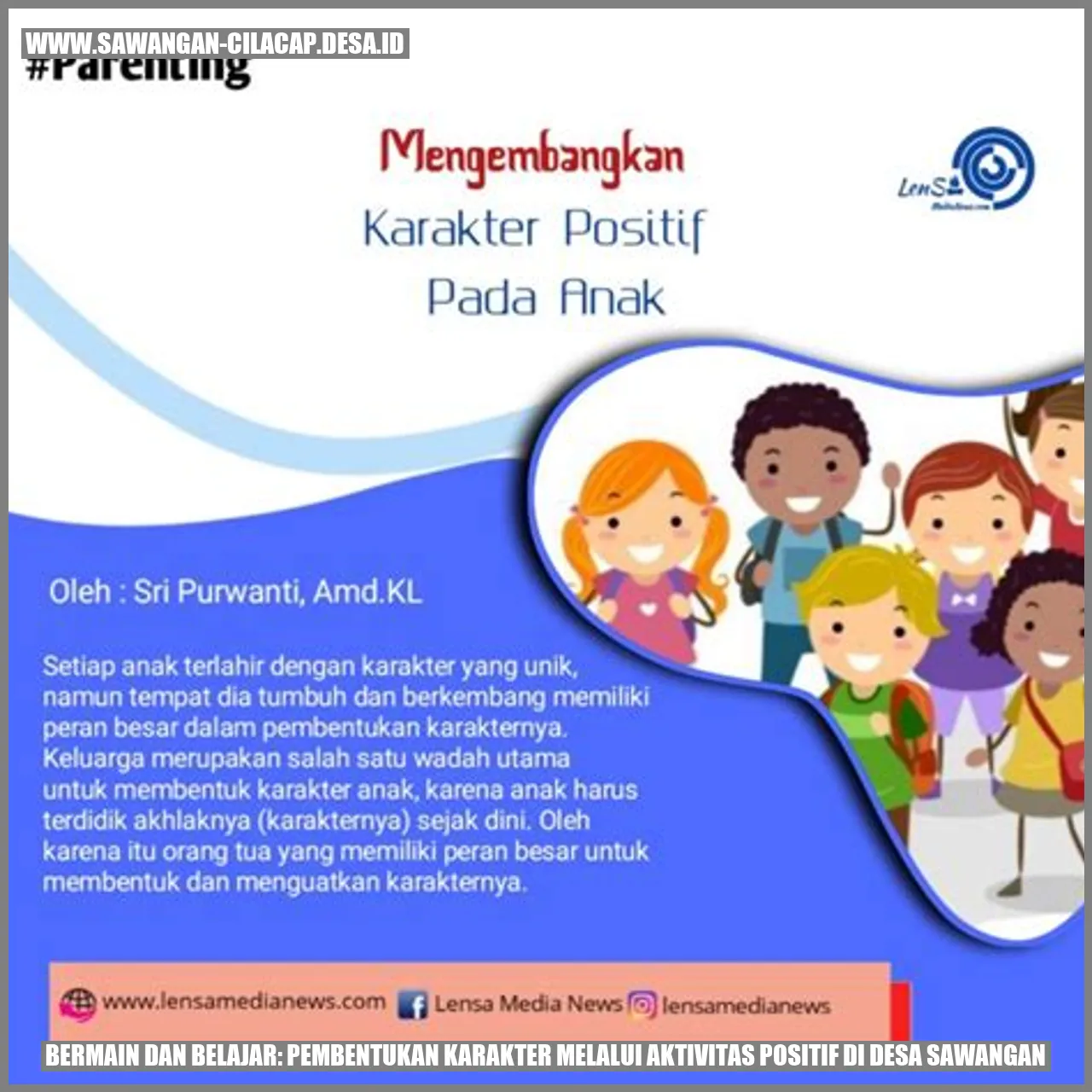 Bermain dan Belajar: Pembentukan Karakter Melalui Aktivitas Positif di Desa Sawangan