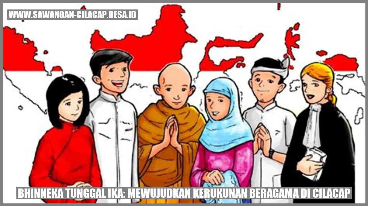 Bhinneka Tunggal Ika: Mewujudkan Kerukunan Beragama di Cilacap