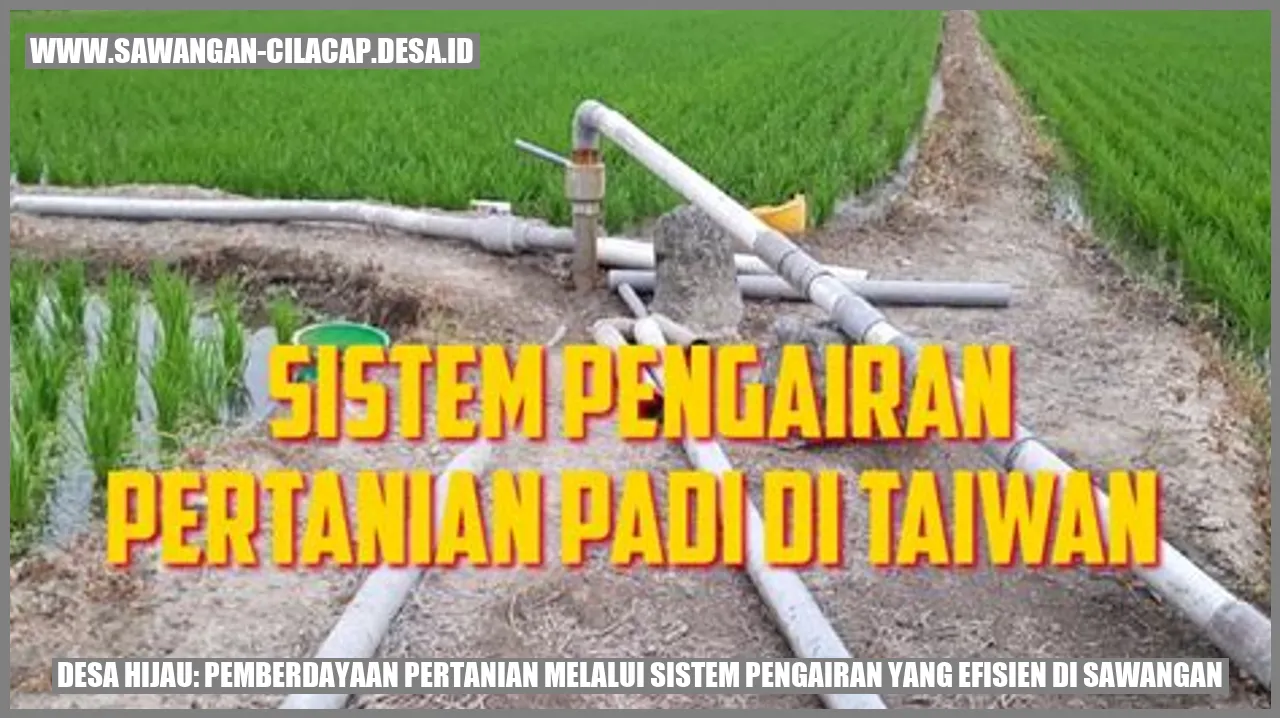 Desa Hijau: Pemberdayaan Pertanian Melalui Sistem Pengairan yang Efisien di Sawangan