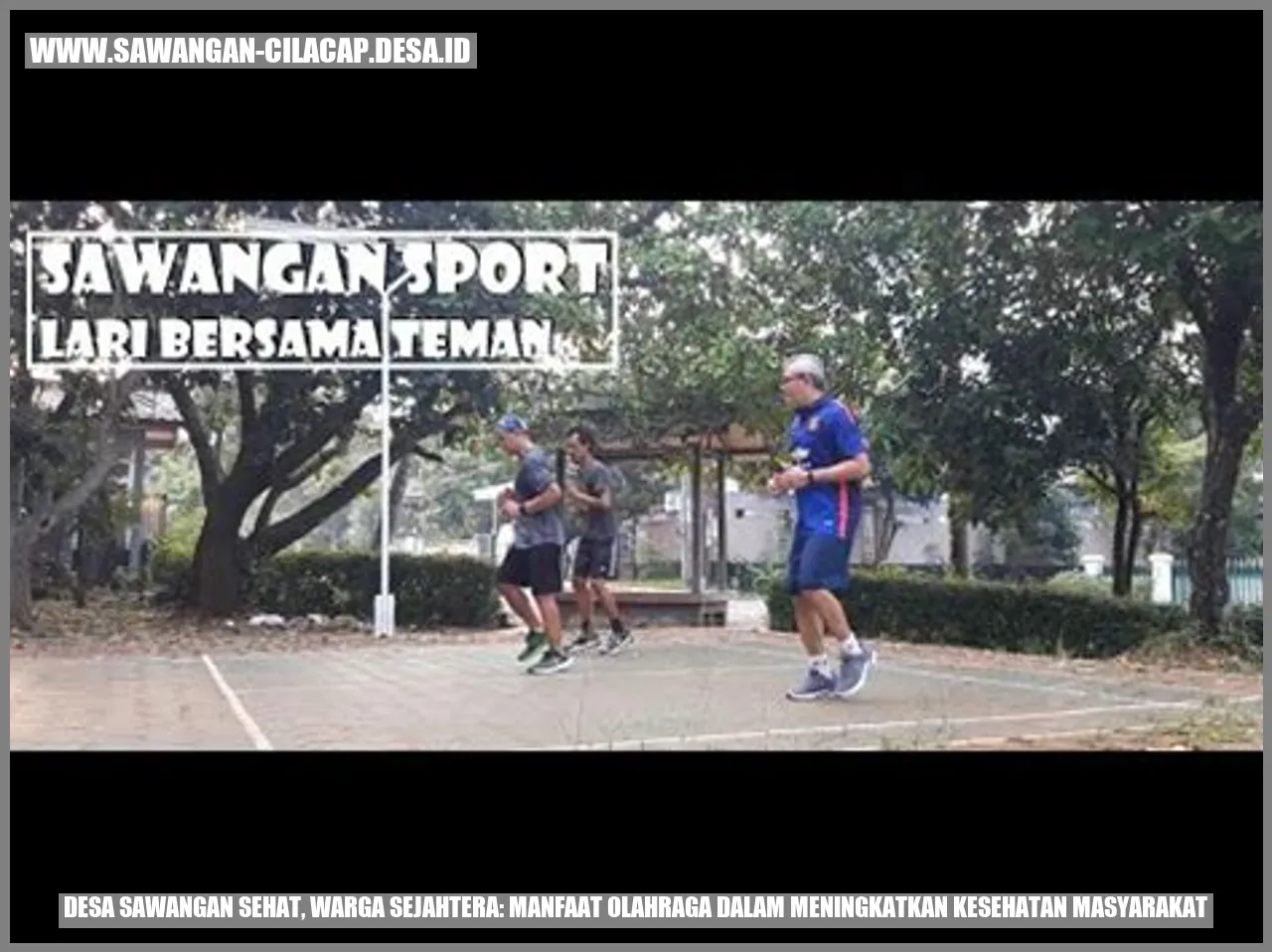 Gambar: Desa Sawangan Sehat, Warga Sejahtera: Manfaat Olahraga dalam Meningkatkan Kesehatan Masyarakat