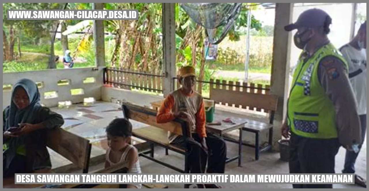 Desa Sawangan Tangguh: Langkah-Langkah Proaktif dalam Mewujudkan Keamanan