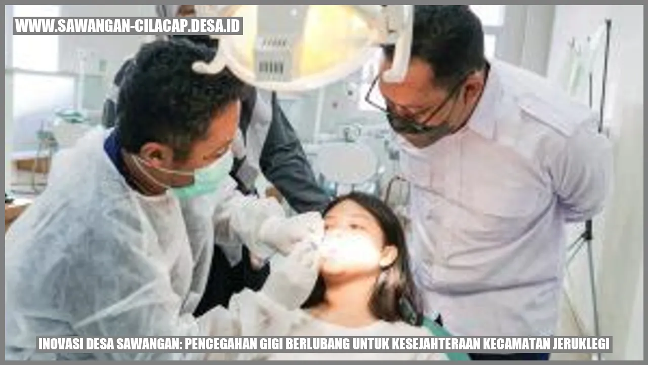 Inovasi Desa Sawangan: Pencegahan Gigi Berlubang untuk Kesejahteraan Kecamatan Jeruklegi
