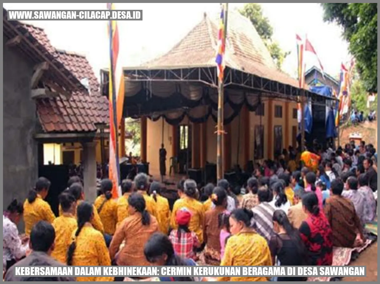 Kebersamaan dalam Kebhinekaan: Cermin Kerukunan Beragama di Desa Sawangan