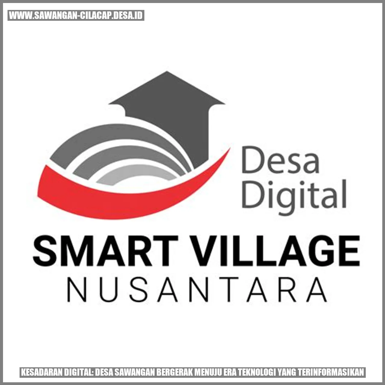 Kesadaran Digital: Desa Sawangan Bergerak Menuju Era Teknologi yang Terinformasikan