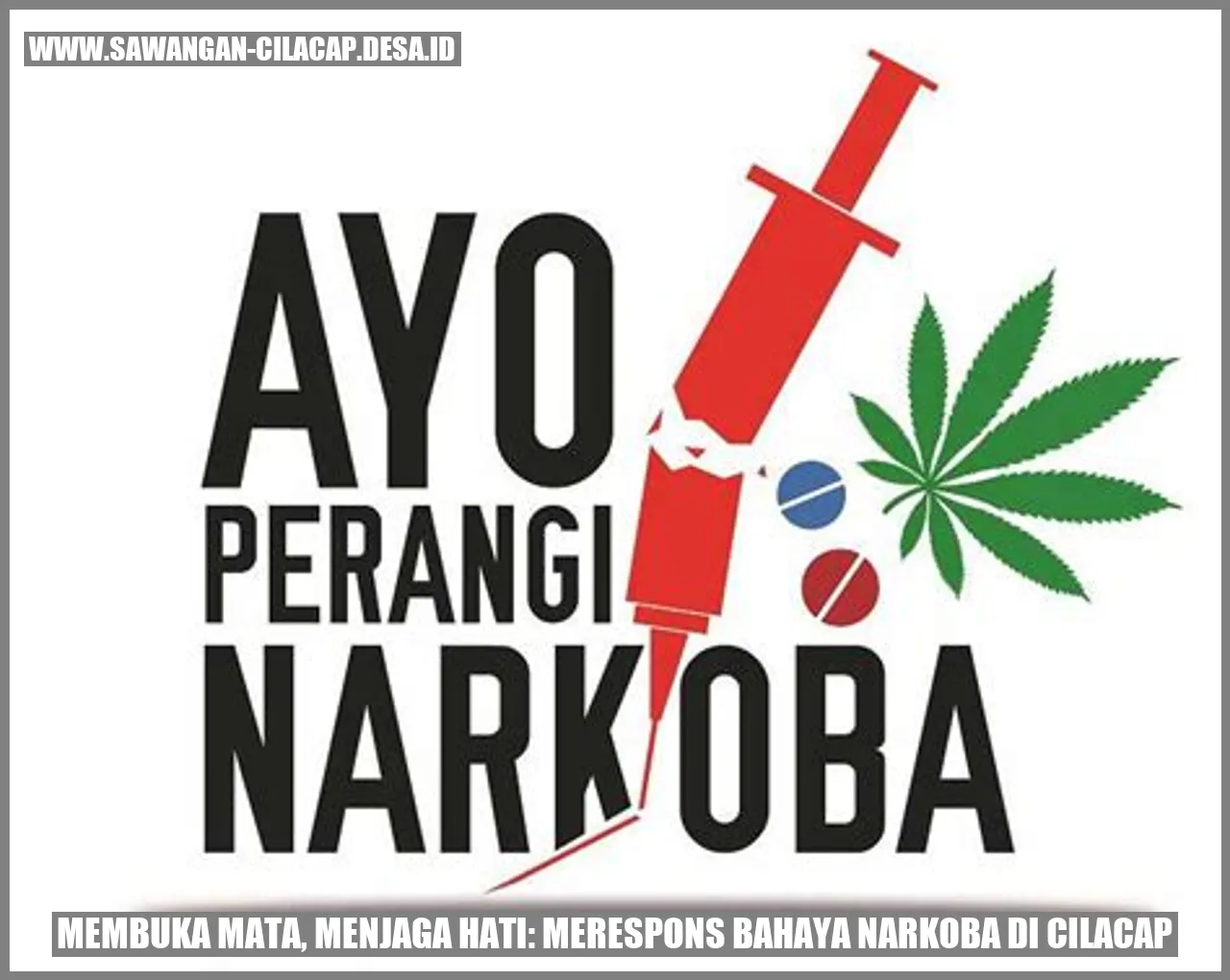 gambar Membuka Mata, Menjaga Hati: Merespons Bahaya Narkoba di Cilacap