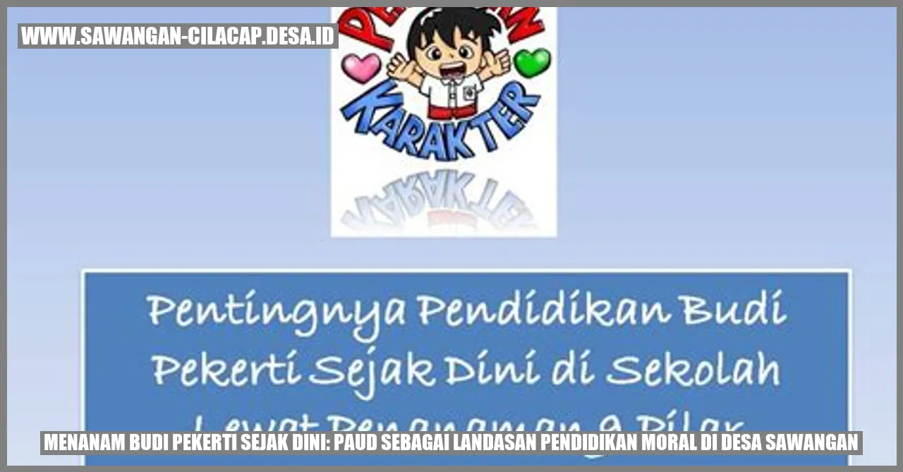 Menanam Budi Pekerti Sejak Dini: PAUD sebagai Landasan Pendidikan Moral di Desa Sawangan