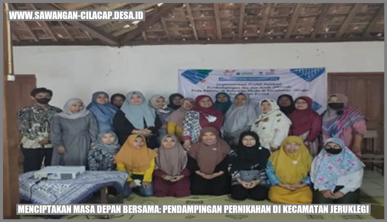 Menciptakan Masa Depan Bersama: Pendampingan Pernikahan di Kecamatan Jeruklegi