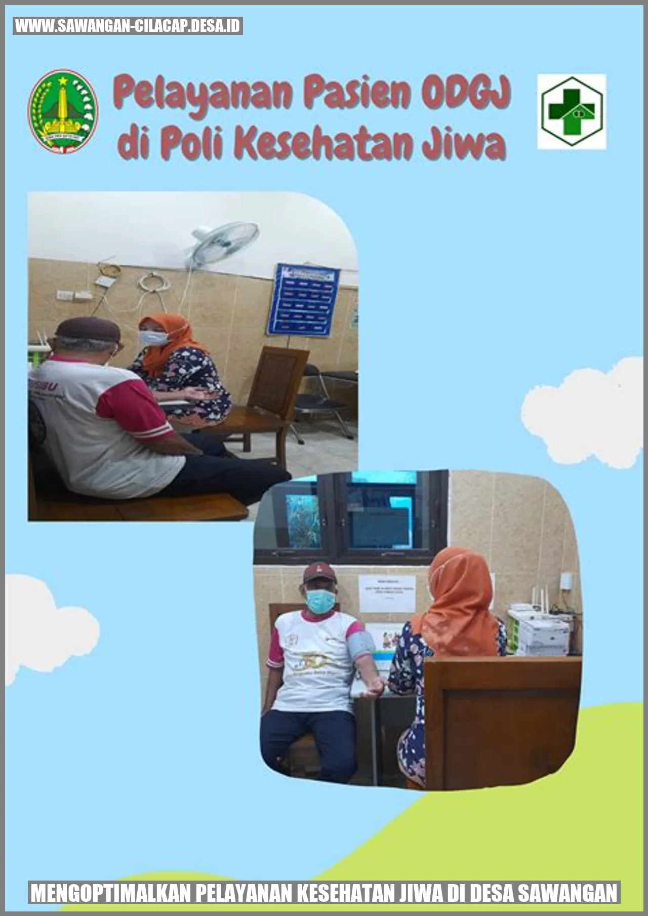 Mengoptimalkan Pelayanan Kesehatan Jiwa di Desa Sawangan