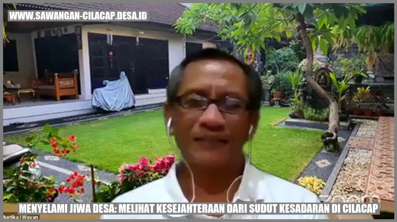 Gambar: Menyelami Jiwa Desa: Melihat Kesejahteraan dari Sudut Kesadaran di Cilacap