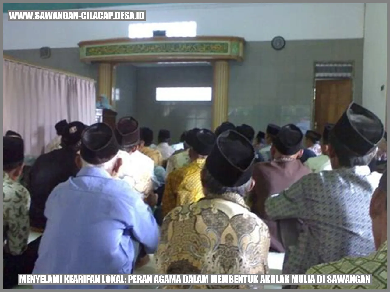 Menyelami Kearifan Lokal: Peran Agama dalam Membentuk Akhlak Mulia di Sawangan