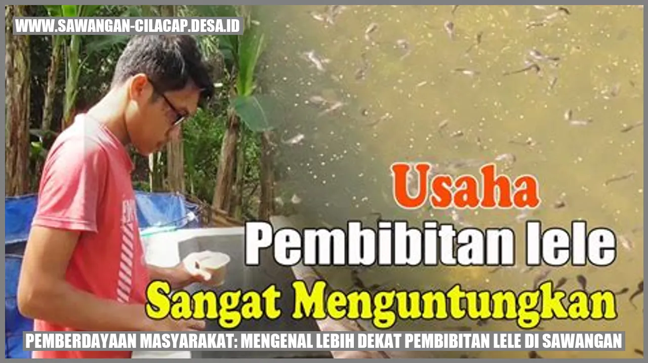 Pemberdayaan Masyarakat: Mengenal Lebih Dekat Pembibitan Lele di Sawangan
