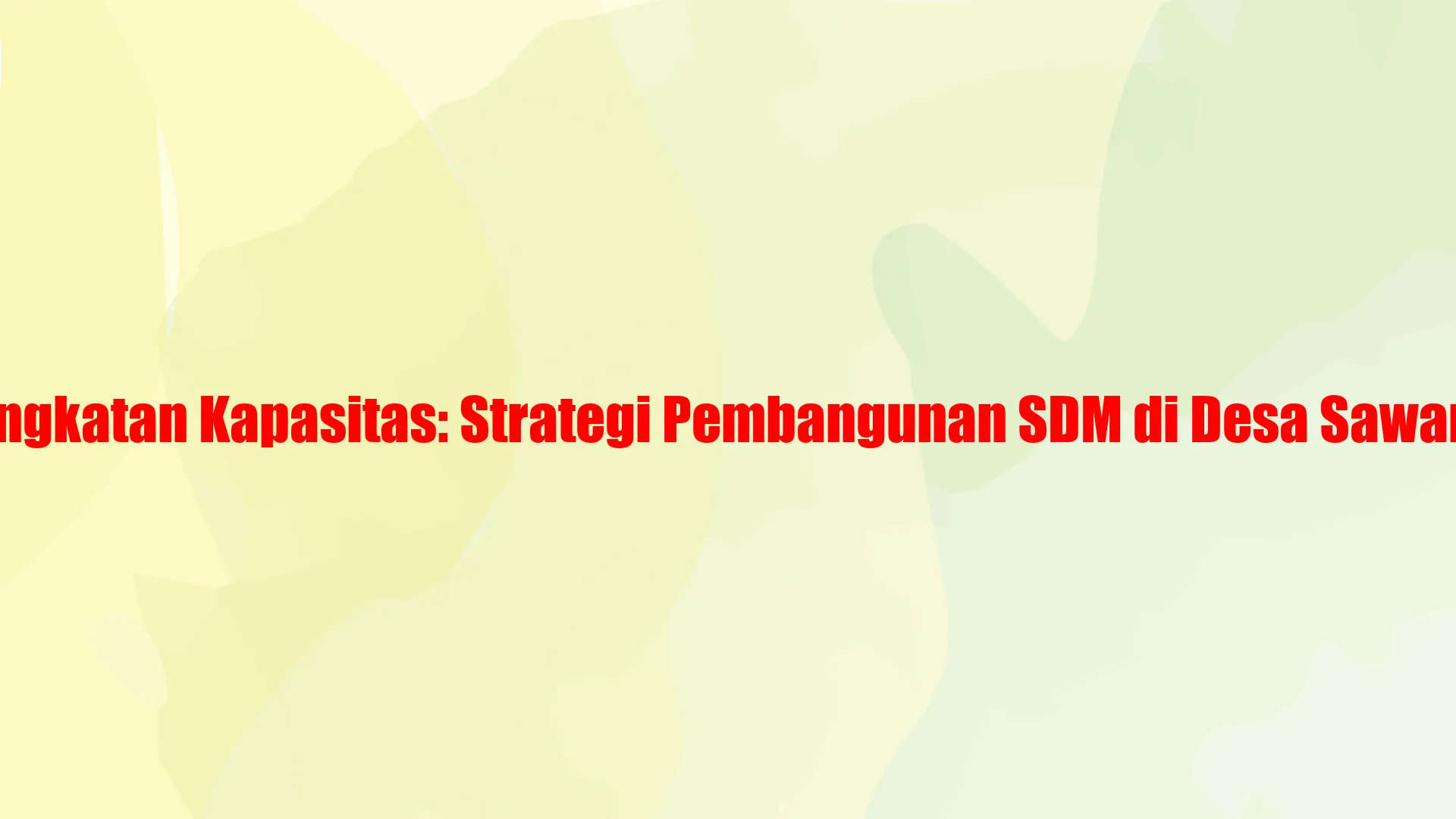 Gambar strategi pembangunan SDM di Desa Sawangan