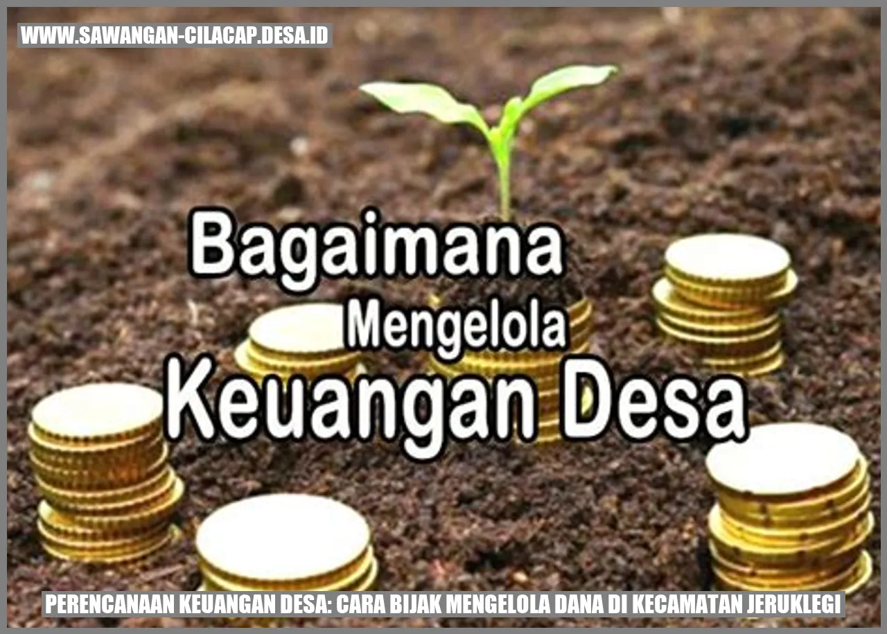 Perencanaan Keuangan Desa: Cara Bijak Mengelola Dana di Kecamatan Jeruklegi