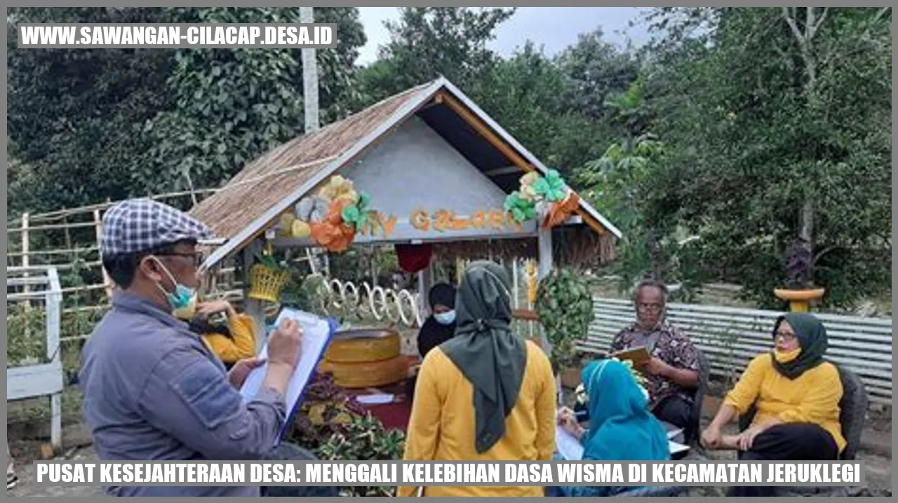 Pusat Kesejahteraan Desa: Menggali Kelebihan dasa wisma di Kecamatan Jeruklegi
