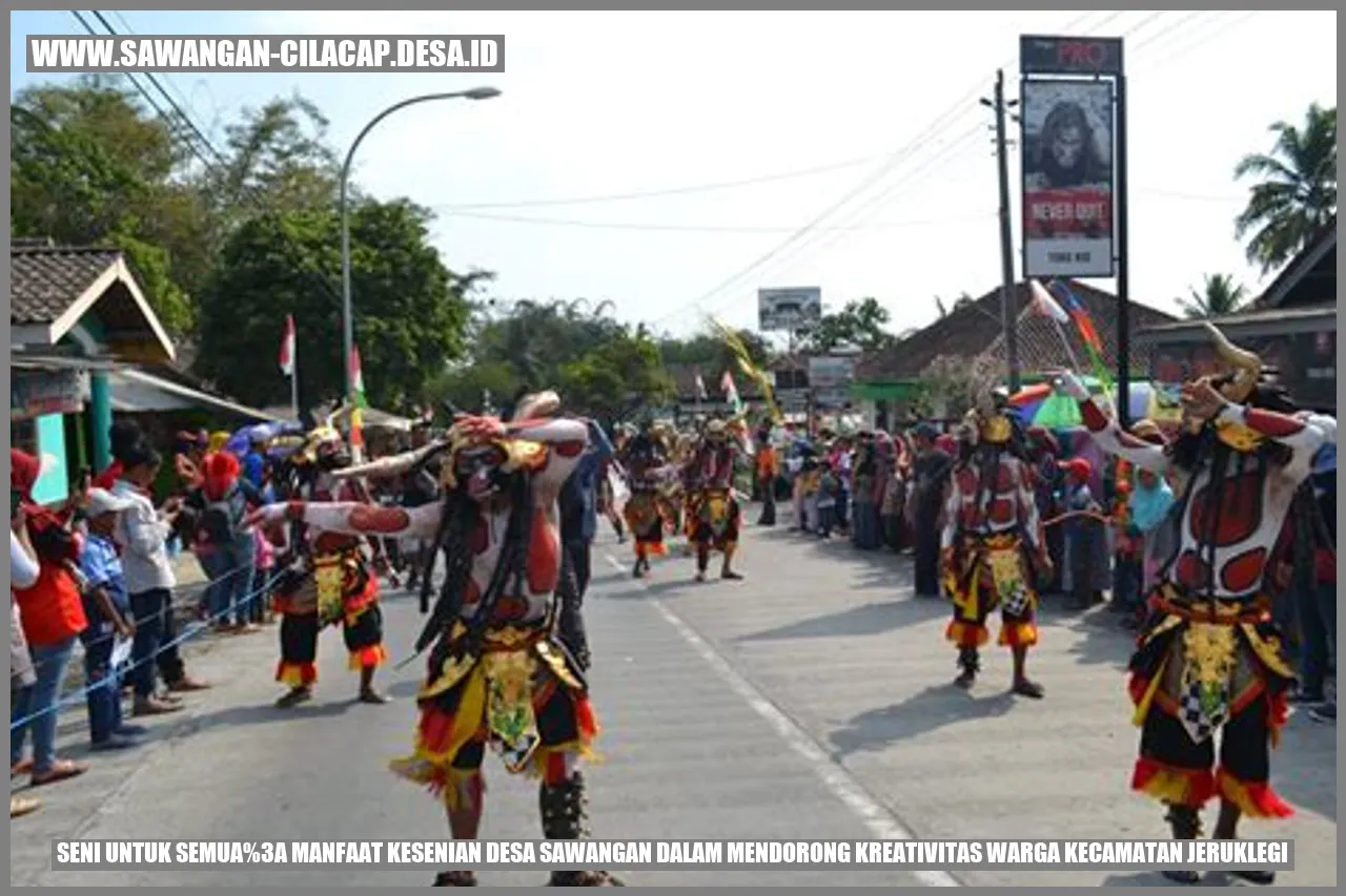 Seni untuk Semua: Manfaat Kesenian Desa Sawangan dalam Mendorong Kreativitas Warga Kecamatan Jeruklegi
