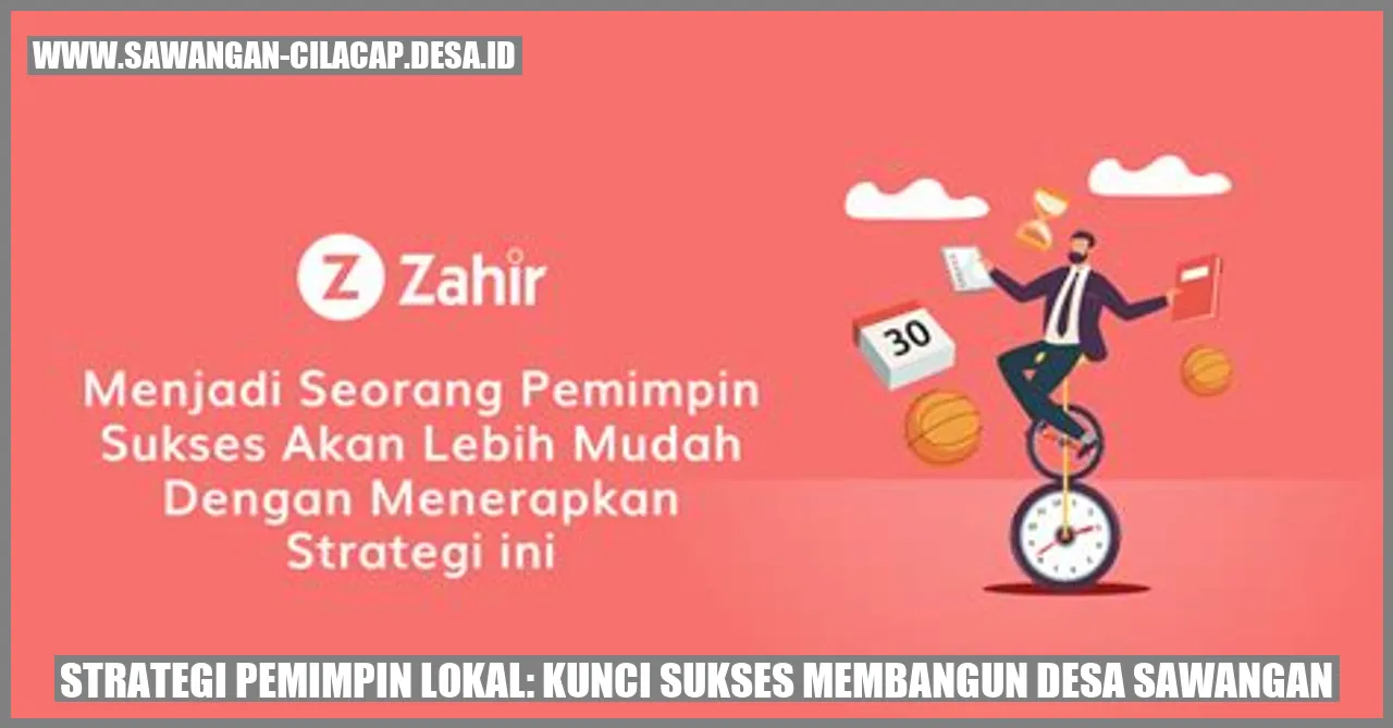 Strategi Pemimpin Lokal: Kunci Sukses Membangun Desa Sawangan